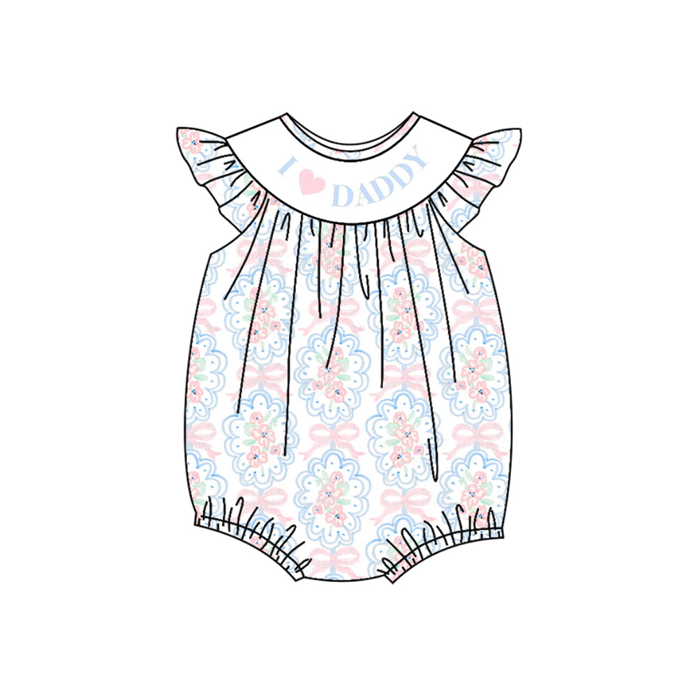 Preorder Baby Girl Infant Short Sleeves Embroidery I LOVE DADDY  Bows Flower Bubble Romper ( No moq )